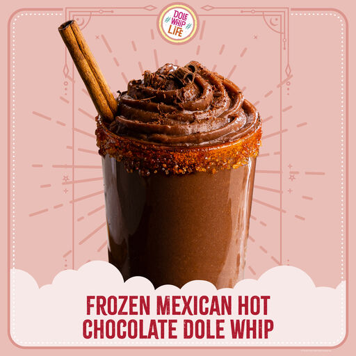 Frozen Mexican Hot Chocolate Dole Whip®